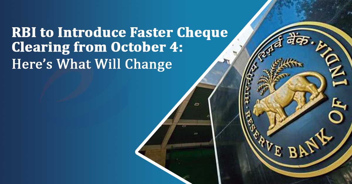 Faster Cheque Clearance From October 4